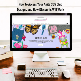 How to Access Your Anita 365 Club Designs and How Discounts Will Work