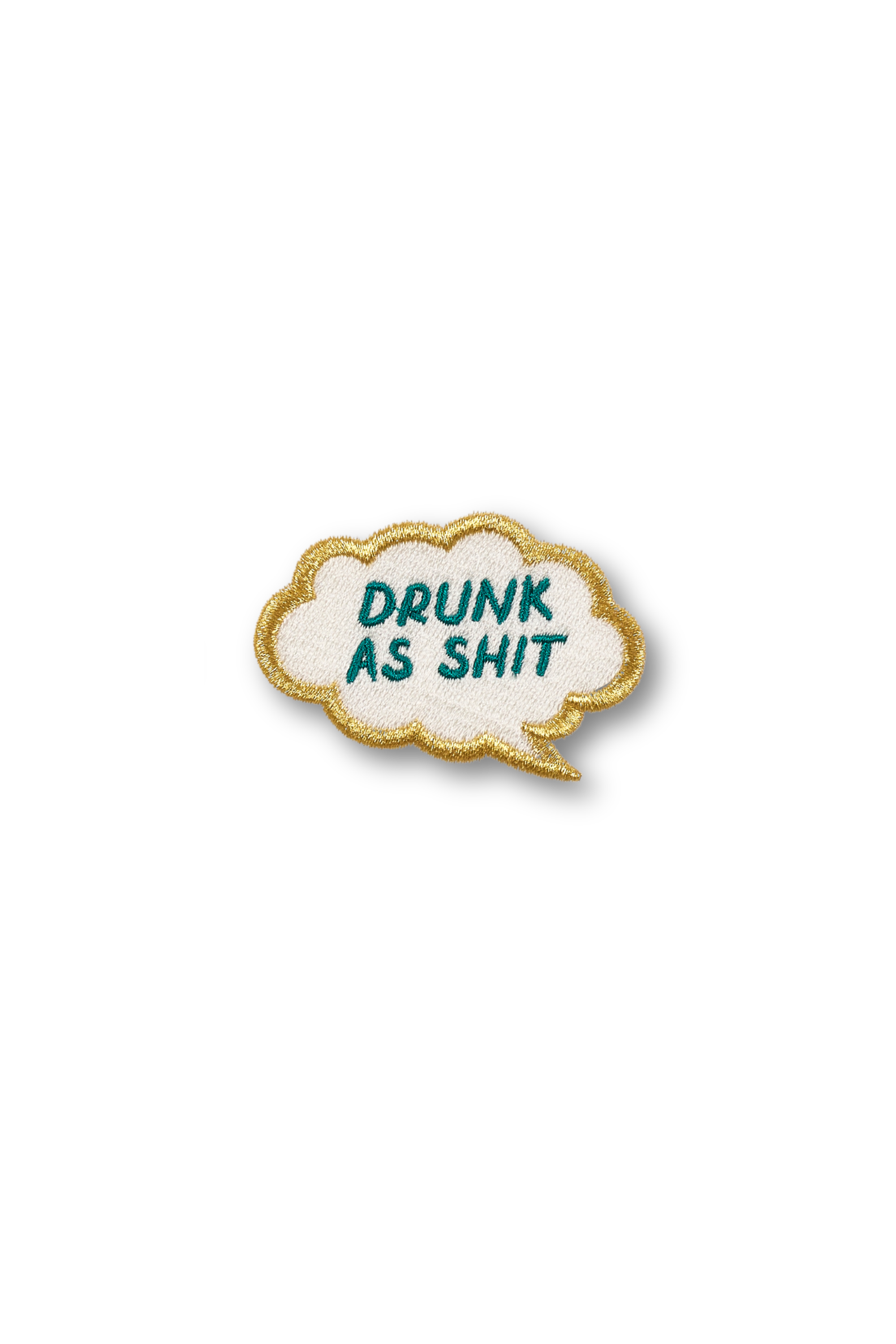 Drunk As Shit Thought Bubble Patch