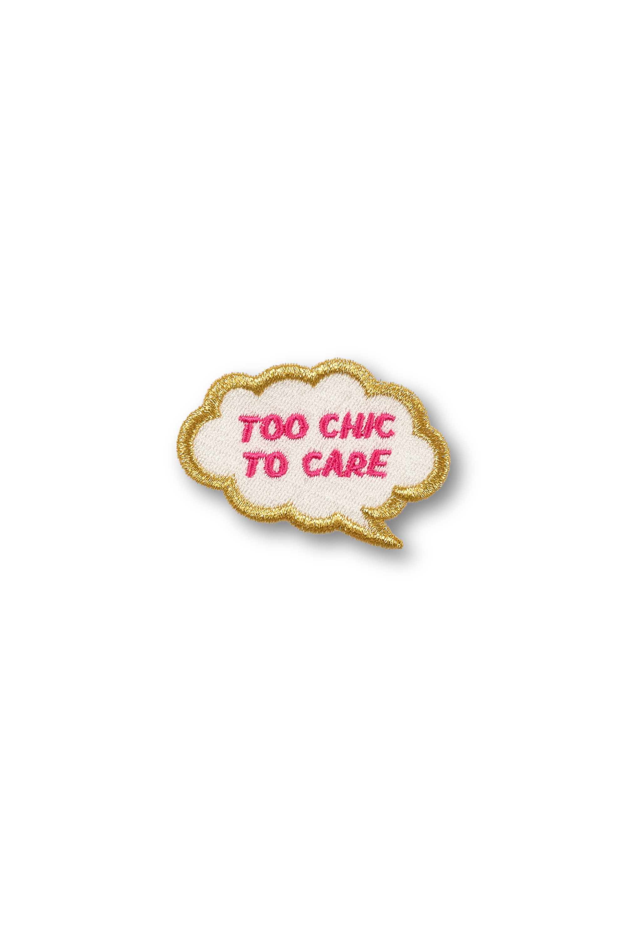 Too Chic to Care Thought Bubble Patch