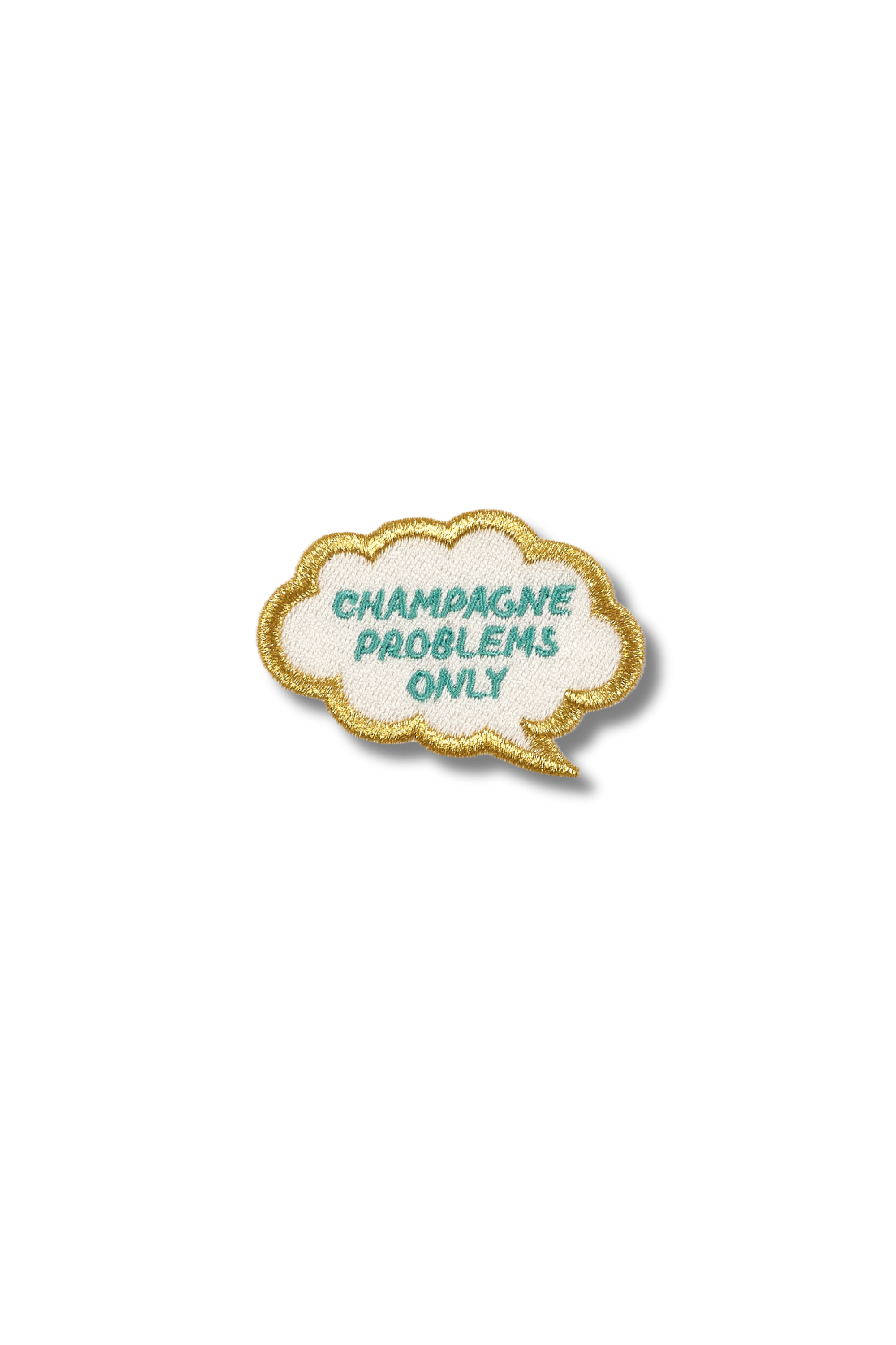 Champagne Problems Only Thought Bubble Patch