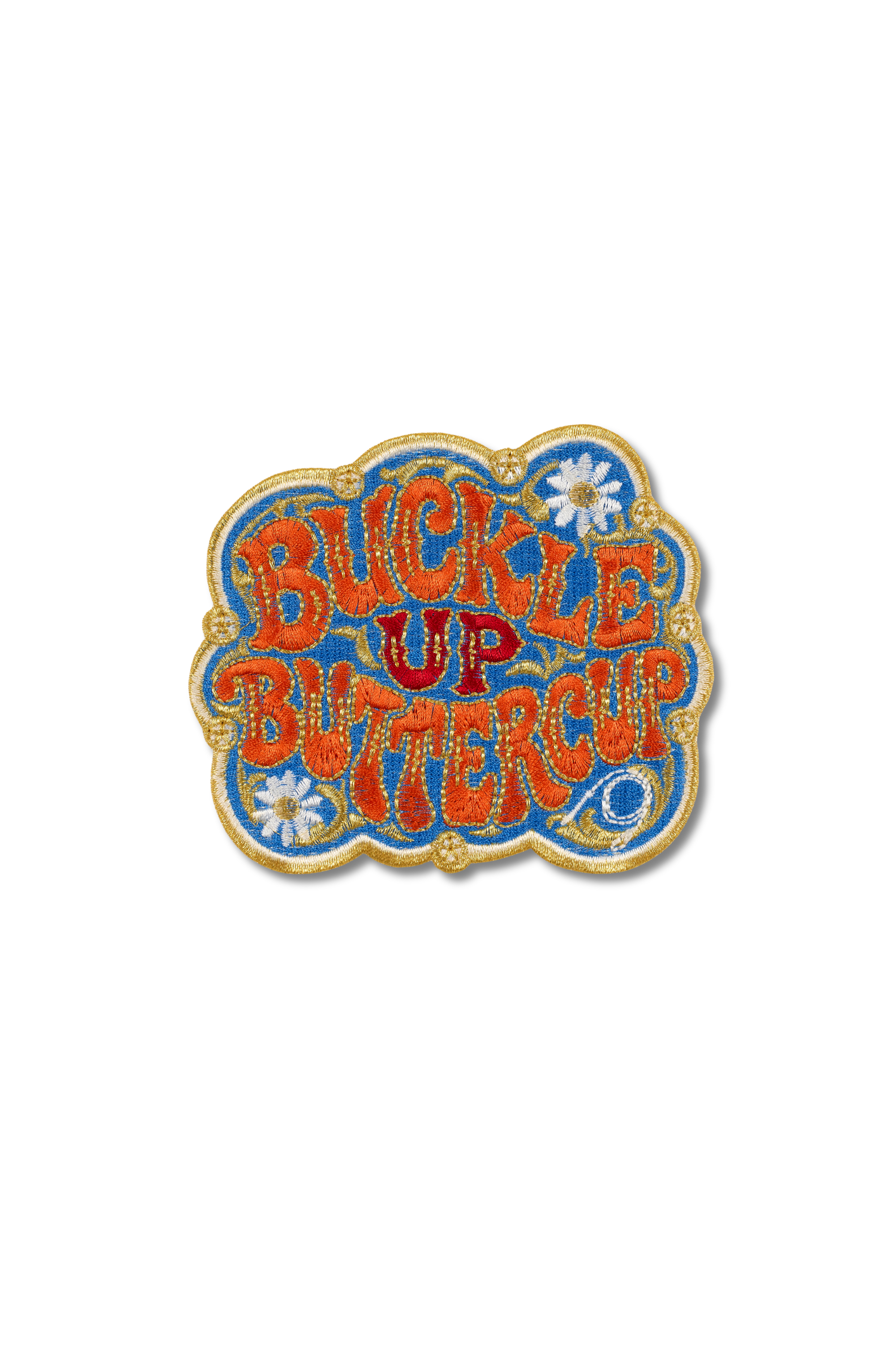 Buckle Up Buttercup Patch