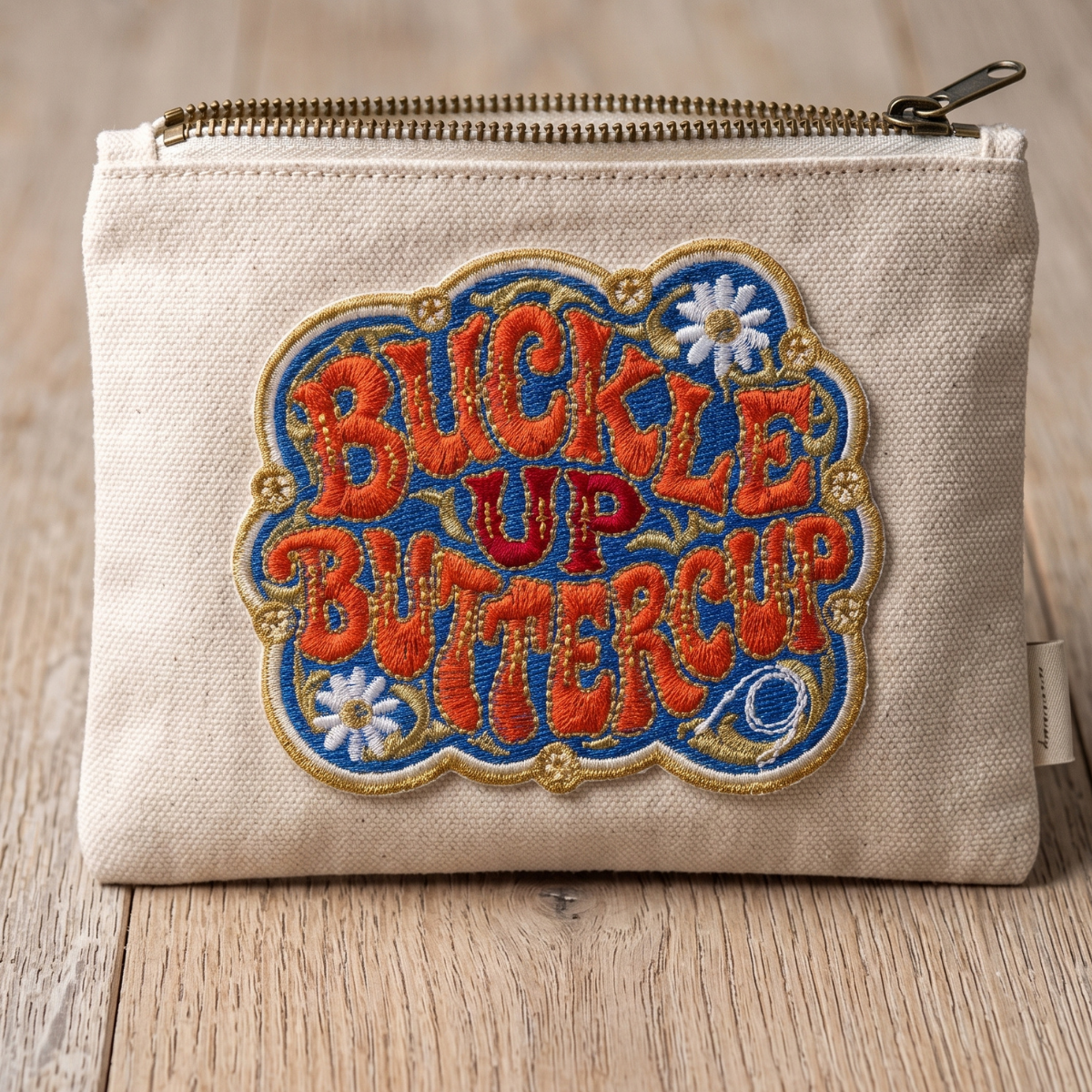 Buckle Up Buttercup Patch